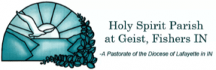 A logo featuring a white dove flying in front of a sunburst over a lake with the text "Holy Spirit Parish at Geist, Fishers IN" and "A Pastorate of the Diocese of Lafayette in IN" beside it.